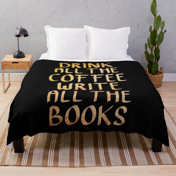 Item preview, Drink all the Coffee, Write all the Books designed and sold by ACC .