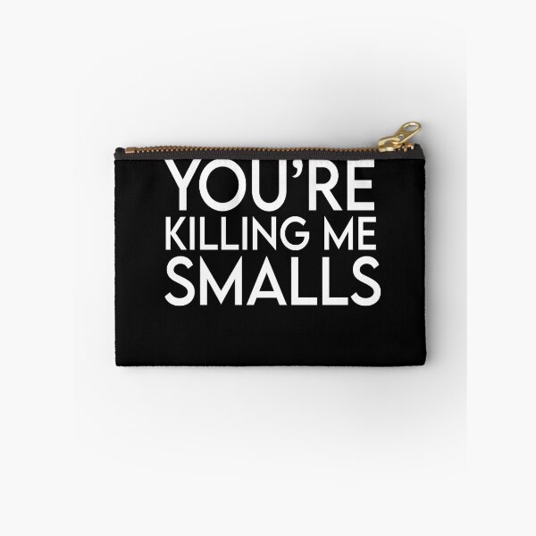 Item preview, You're Killing Me Smalls designed and sold by vooART.