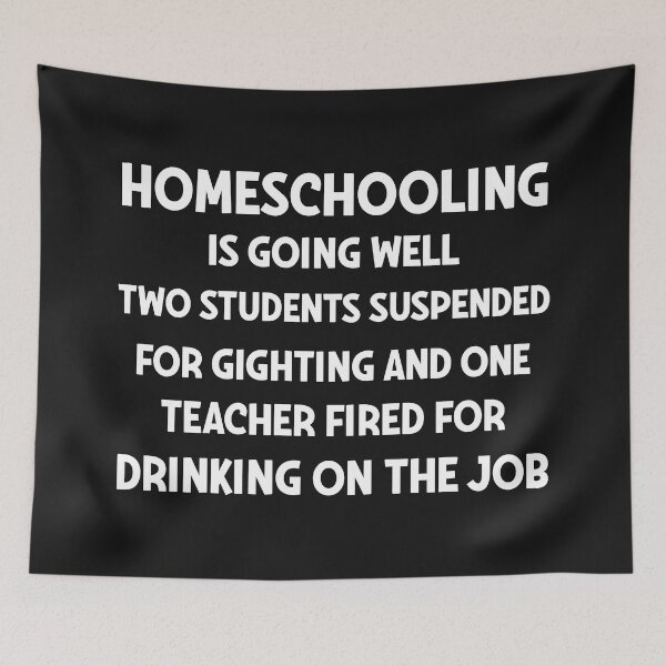 Item preview, Homeschooling Is Going Well designed and sold by Moeez Javed.