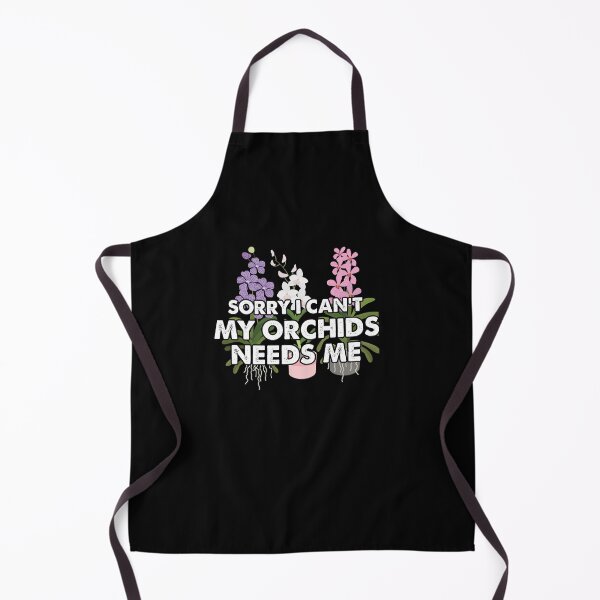 Item preview, Sorry I Can't My Plants Need Me For An Orchid Flower Grower designed and sold by StrongShirts.