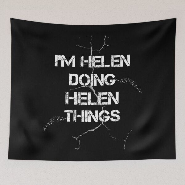 Item preview, I'm Helen Doing Helen Things designed and sold by rachidhaz.