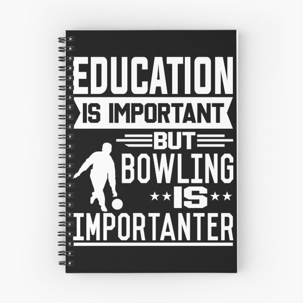 Item preview, Education is important but Bowling is Importanter designed and sold by printhappy4you.