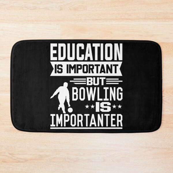 Item preview, Education is important but Bowling is Importanter designed and sold by printhappy4you.