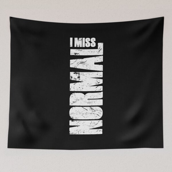 Item preview, I miss normal (this is not normal) designed and sold by TeesbyDD.