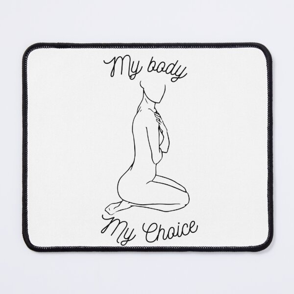 Item preview, Pro Choice|Your Body|My Body designed and sold by Print Design.