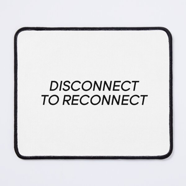 Item preview, DISCONNECT TO RECONNECT designed and sold by chiarashutter.