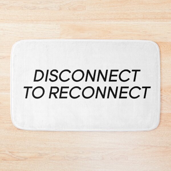 Item preview, DISCONNECT TO RECONNECT designed and sold by chiarashutter.