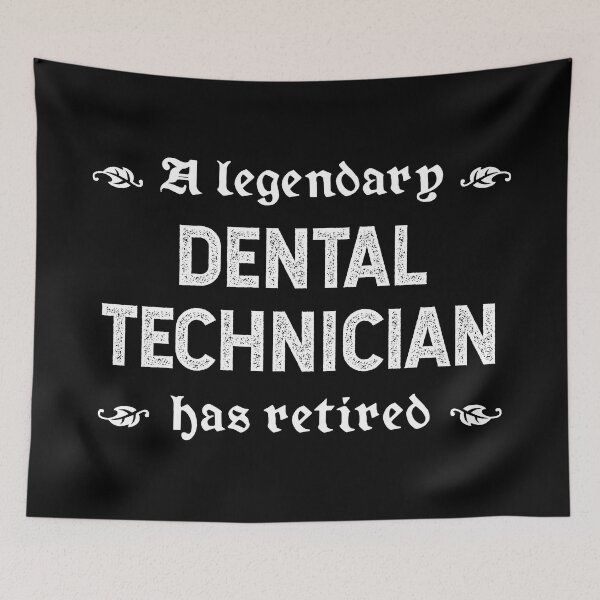Item preview, A Legendary Dental Technician Has Retired designed and sold by TimespunThreads.