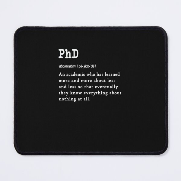 Item preview, Funny PhD definition gift design for graduates E designed and sold by plohrthko.