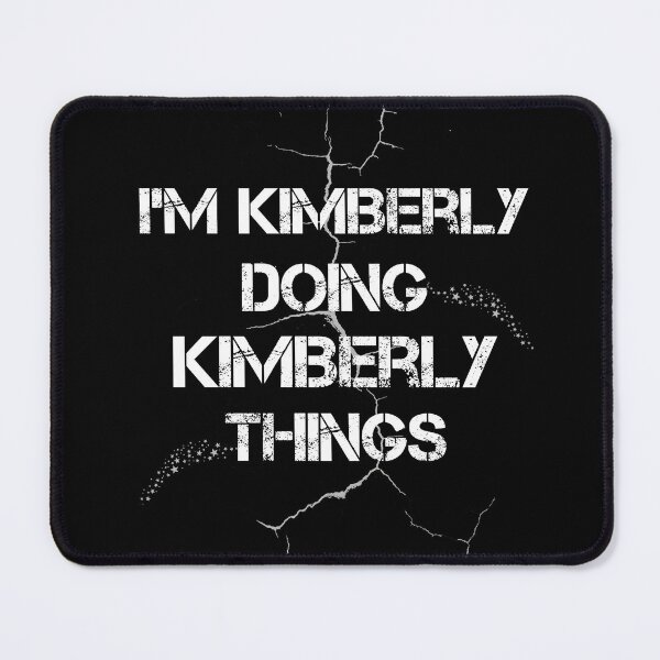 Item preview, I'm Kimberly Doing Kimberly Things designed and sold by rachidhaz.