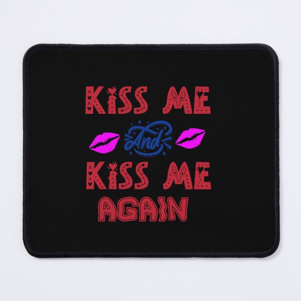 Item preview, Kiss Me and Kiss Me Again designed and sold by dirlkhiat.