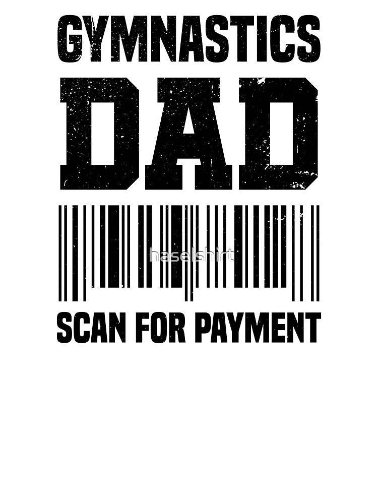 Dad of Girls Scan for Payment T-Shirt, Fathers Day Shirt, Funny Fathers Day  Shirt, Girl Dad T-Shirt