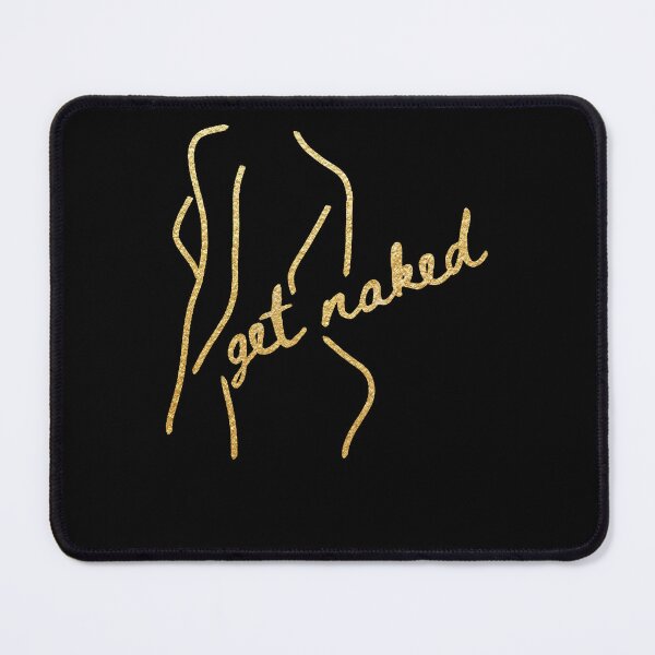 Item preview, Get Naked - Gold Edition designed and sold by PAFDesign.