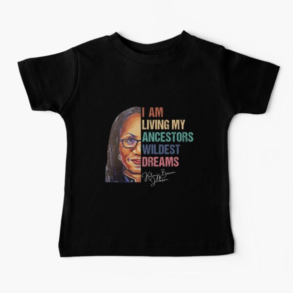 Womens Ketanji Brown Jackson Black Girl Magic 1st Black Woman Quote Baby T-Shirt