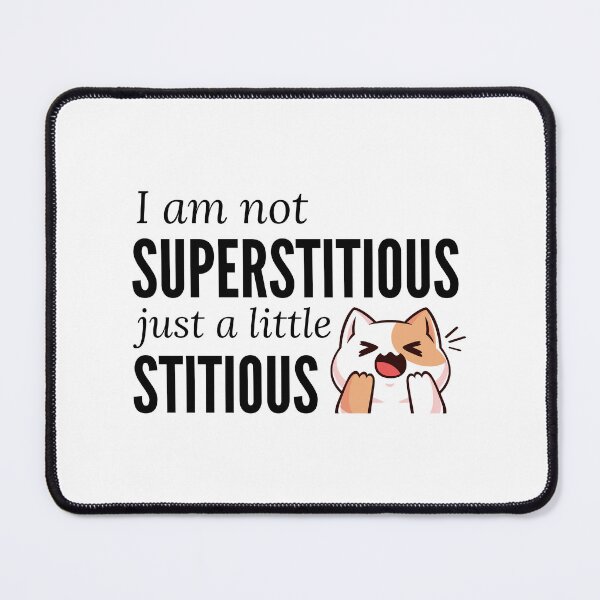 Item preview, I am not superstitious just a little stitious designed and sold by Larrix.