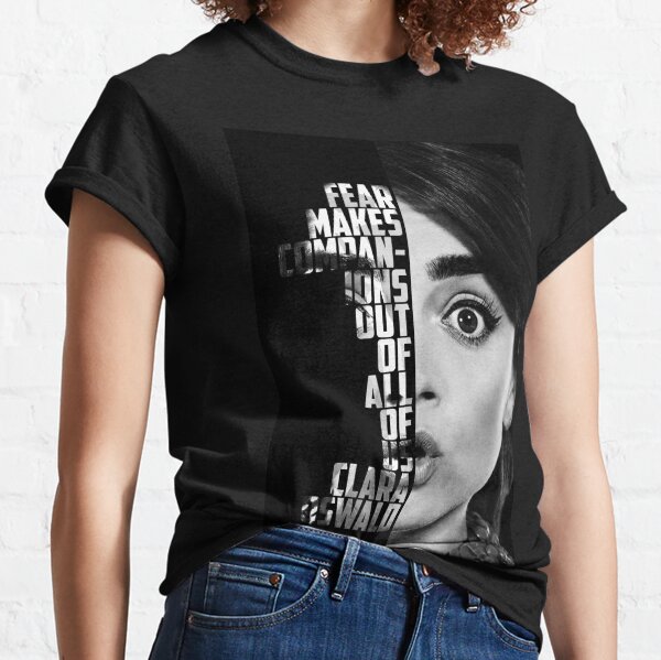 Fear- Clara Oswald Classic T-Shirt
