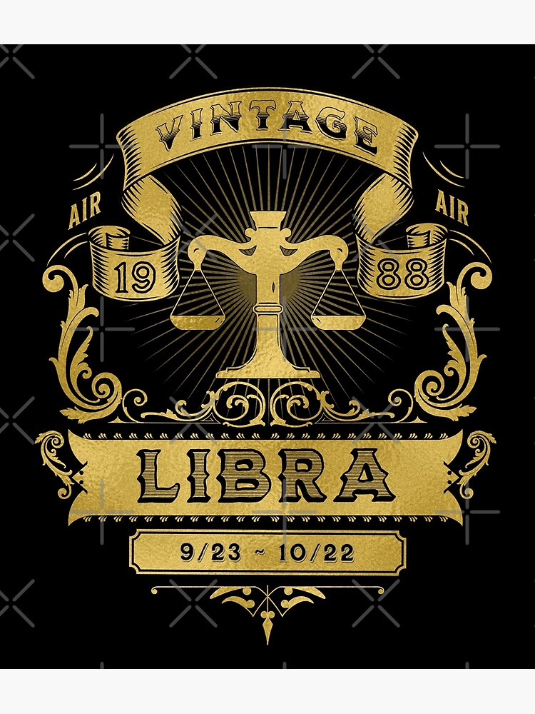 "The Zodiac Sign of Libra Golden Vintage 1988" Poster for Sale by