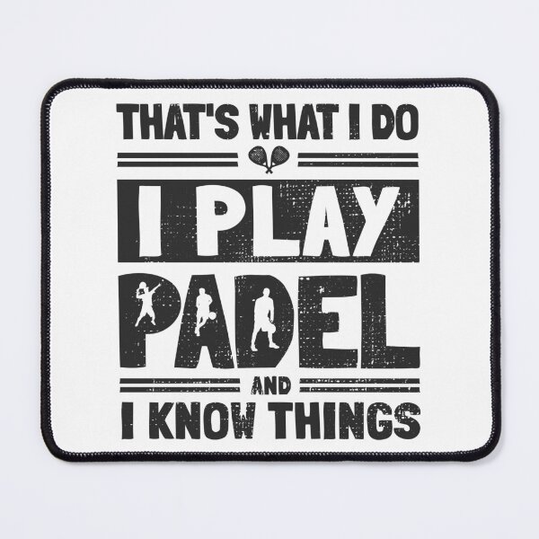Artikelvorschau, Das ist, was ich tue Ich spiele Padel und ich kenne mich mit Paddle-Tennis aus entworfen und verkauft von grinta2021.