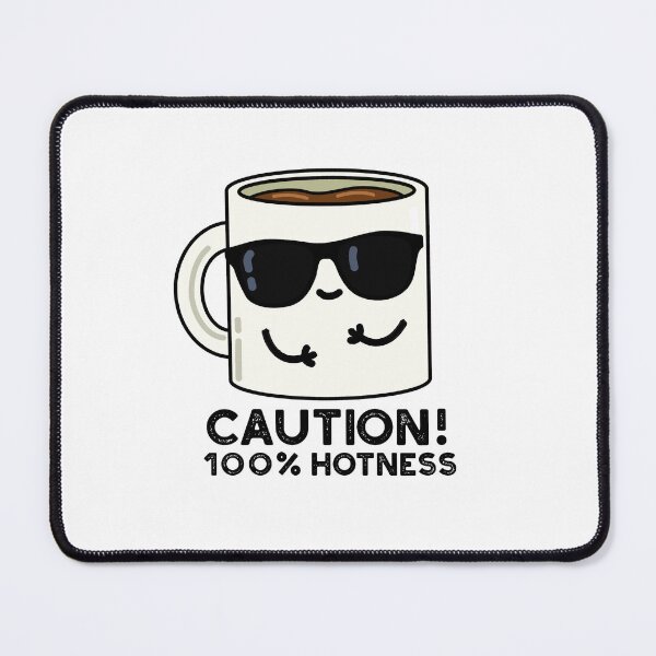 Item preview, Caution 100% Hotness Funny Coffee Puns designed and sold by punnybone.