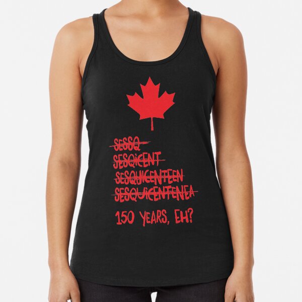 Canada Sesquicentennial (150 Years) - Red Text Racerback Tank Top