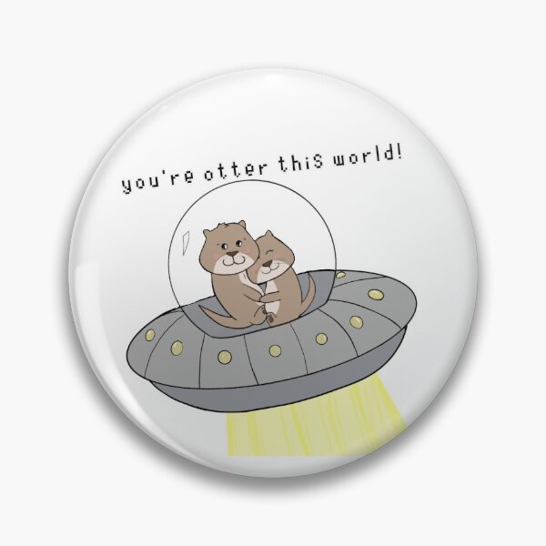 Item preview, You're otter this world! designed and sold by KatiesSketchy.
