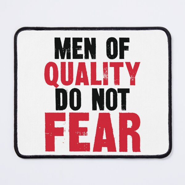 Item preview, Men of Quality Do Not Fear Equality designed and sold by RoguePixel.