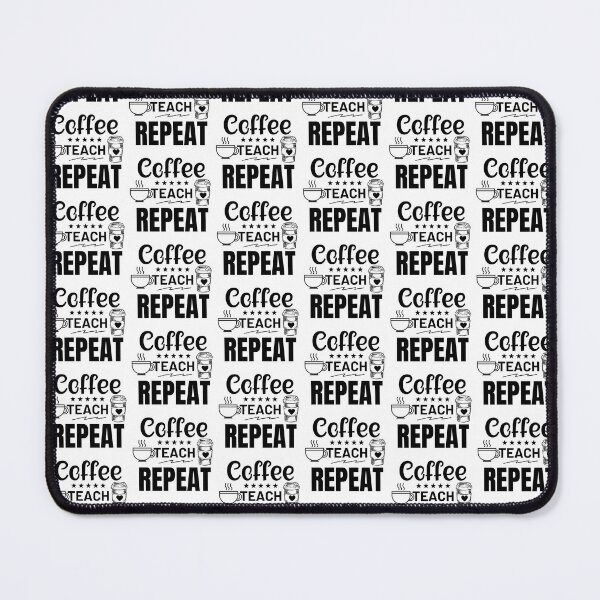 Item preview, Coffee teach repeat designed and sold by noyomiart.
