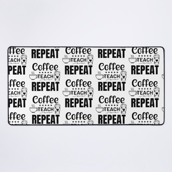 Item preview, Coffee teach repeat designed and sold by noyomiart.