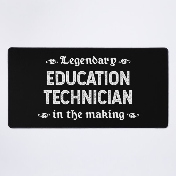 Item preview, Legendary Education Technician In The Making designed and sold by TimespunThreads.