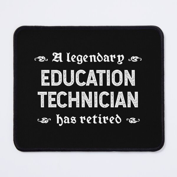 Item preview, A Legendary Education Technician Has Retired designed and sold by TimespunThreads.