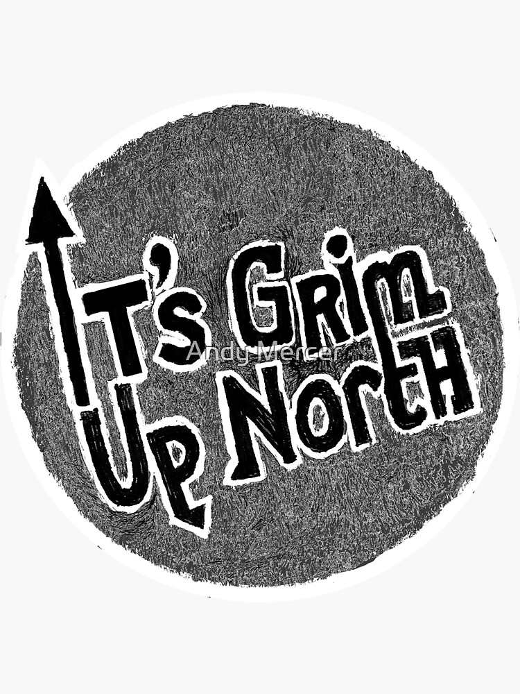 its grim up north tshirt