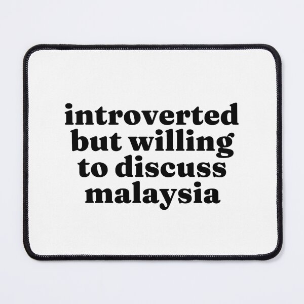 Item preview, Introverted But Willing To Discuss Malaysia - Malaysian designed and sold by MountainD.