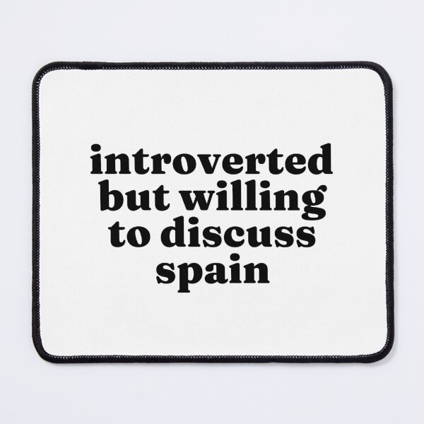 Item preview, Introverted But Willing To Discuss Spain - Spanish designed and sold by MountainD.