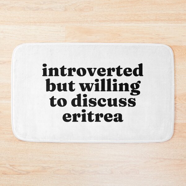 Item preview, Introverted But Willing To Discuss Eritrea - Eritrean designed and sold by MountainD.