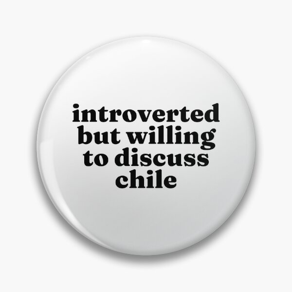 Item preview, Introverted But Willing To Discuss Chile - Chilean designed and sold by MountainD.