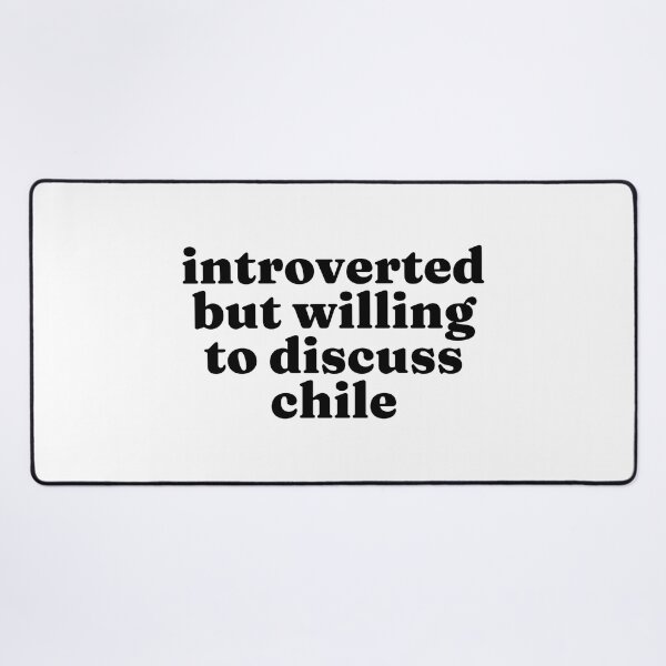 Item preview, Introverted But Willing To Discuss Chile - Chilean designed and sold by MountainD.
