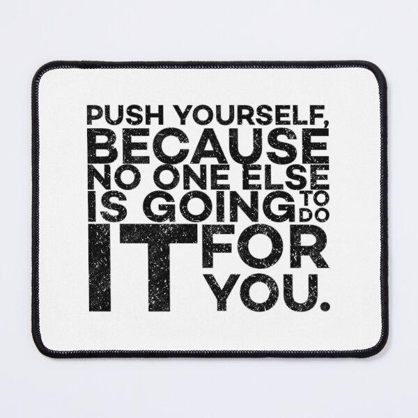 Item preview, Push YourSelf, Motivational Quote designed and sold by OutcastBrain.