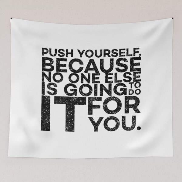 Item preview, Push YourSelf, Motivational Quote designed and sold by OutcastBrain.