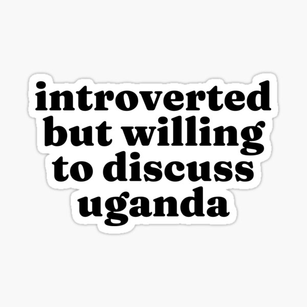 Item preview, Introverted But Willing To Discuss Uganda - Ugandan designed and sold by MountainD.