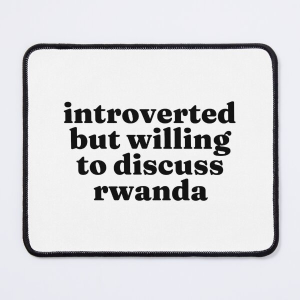 Item preview, Introverted But Willing To Discuss Rwanda - Rwandan designed and sold by MountainD.