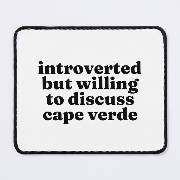 Item preview, Introverted But Willing To Discuss Cape Verde - Cape Verdian designed and sold by MountainD.