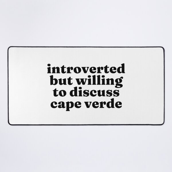 Item preview, Introverted But Willing To Discuss Cape Verde - Cape Verdian designed and sold by MountainD.