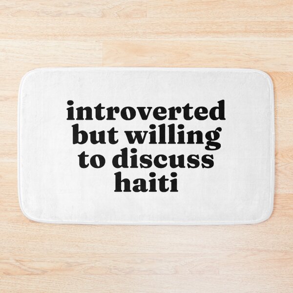 Item preview, Introverted But Willing To Discuss Haiti - Haitian designed and sold by MountainD.