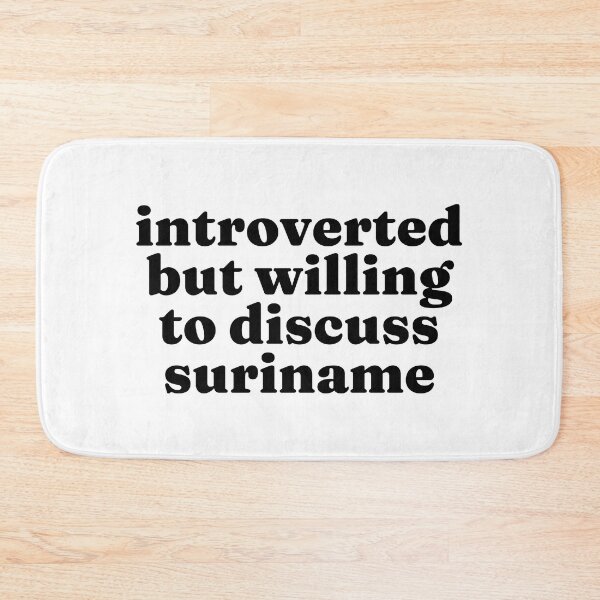Item preview, Introverted But Willing To Discuss Suriname - Surinamer designed and sold by MountainD.