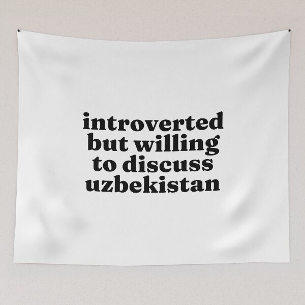 Item preview, Introverted But Willing To Discuss Uzbekistan - Uzbek designed and sold by MountainD.