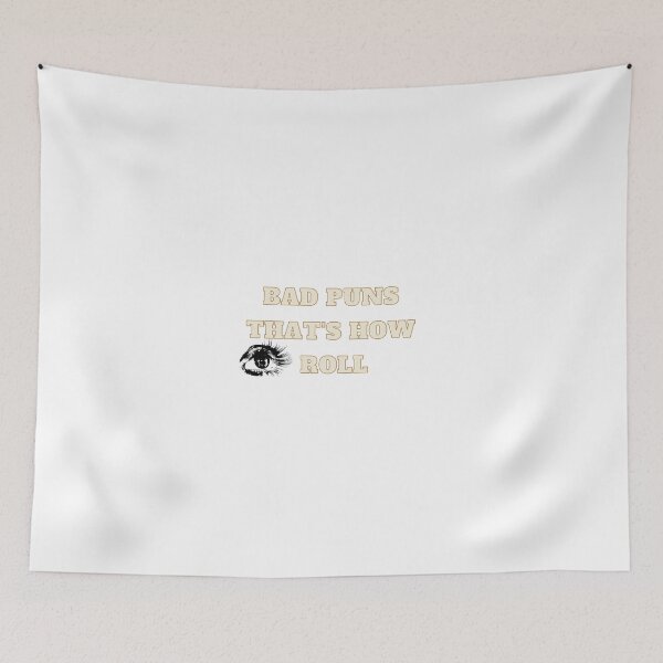 Item preview, Bad puns that's how eye roll designed and sold by Zakaria-4.