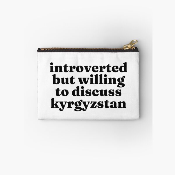 Item preview, Introverted But Willing To Discuss Kyrgyzstan - Kyrgyz designed and sold by MountainD.