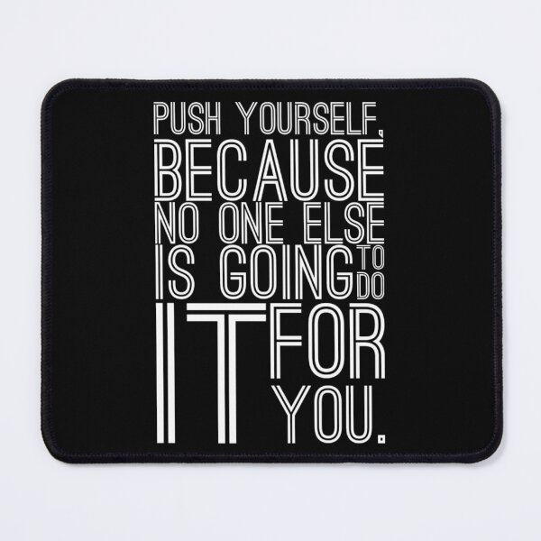 Item preview, Push YourSelf, Motivational Quote designed and sold by OutcastBrain.