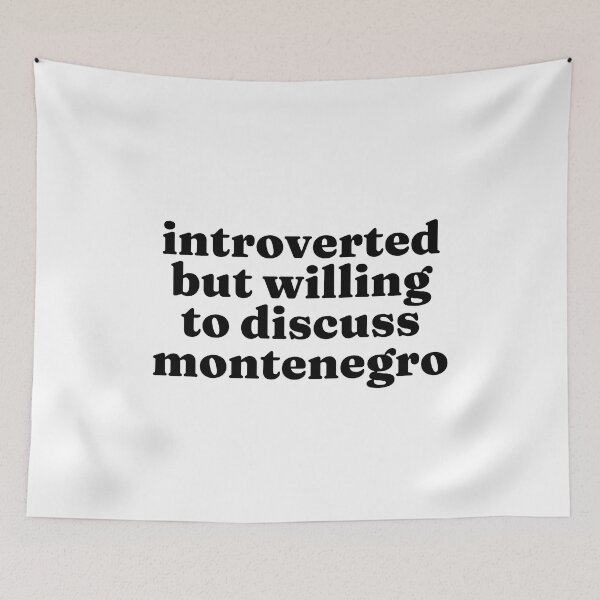 Item preview, Introverted But Willing To Discuss Montenegro - Montenegrin designed and sold by MountainD.