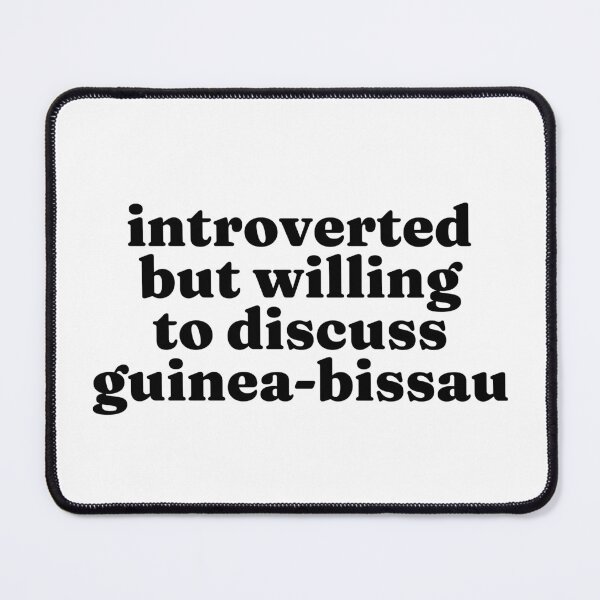 Item preview, Introverted But Willing To Discuss Guinea-Bissau - Guinea-Bissauan designed and sold by MountainD.